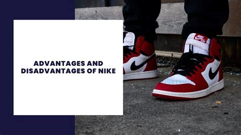 advantages and disadvantages of Nike